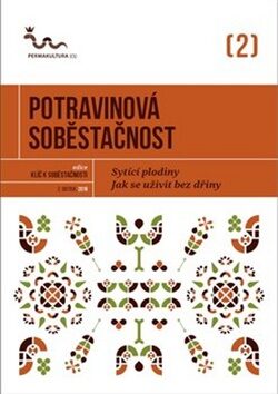 Potravinov sobstanost: Sytc plodiny. Jak se uivit bez diny